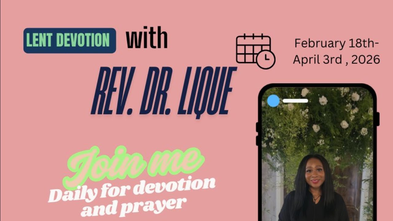 Lent with Rev. Dr. Lique