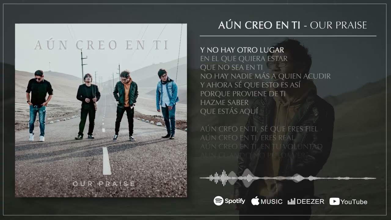 Our Praise - Aún creo en ti (Jeremy Camp - I Still Believe en español) (Lyric Video)