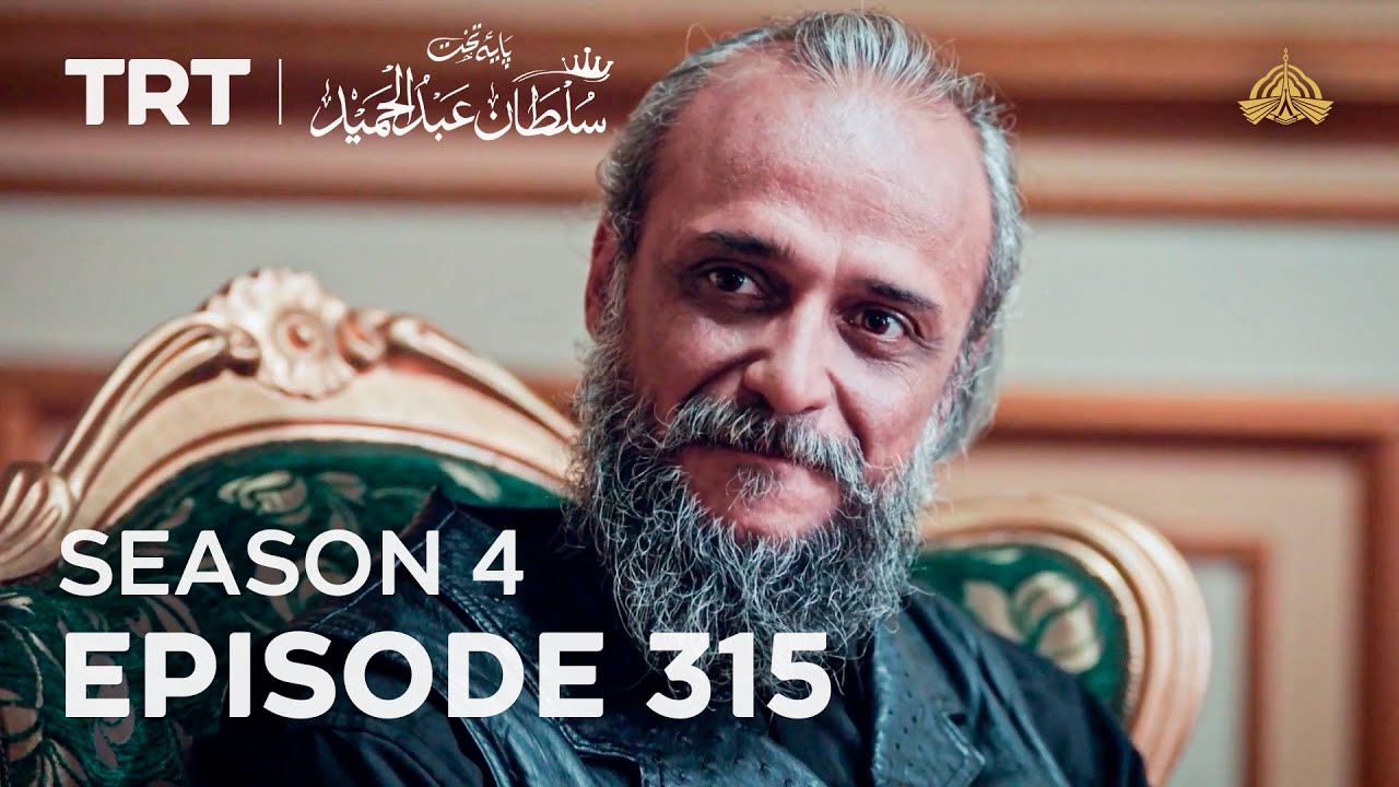 Payitaht Sultan Abdulhamid Episode 315 | Season 4