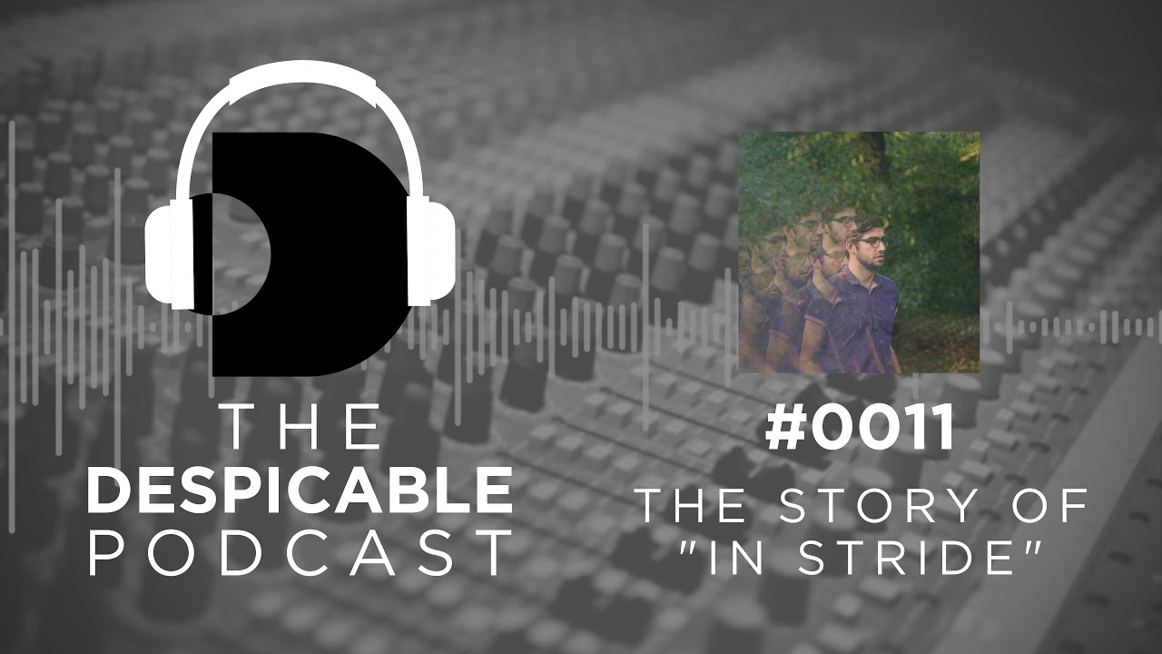 The Despicable Podcast - TDP-0011: The Story of 