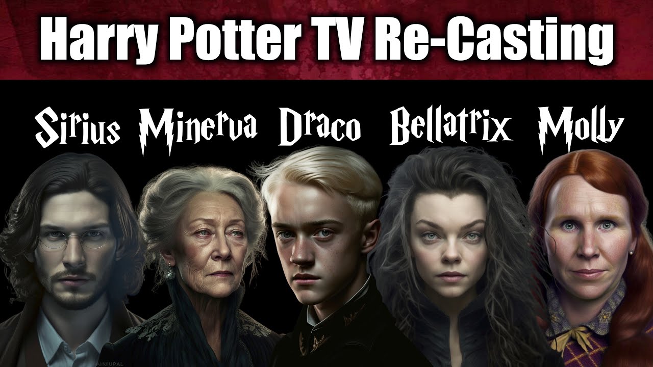 Re-Casting These 5 MAJOR HARRY POTTER Characters(TV SHOW CAST)
