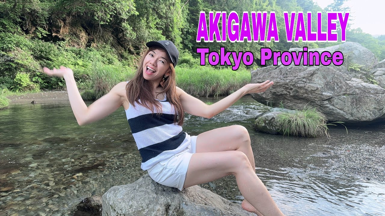 TOKYO PROVINCE BEST NATURE Akigawa Valley