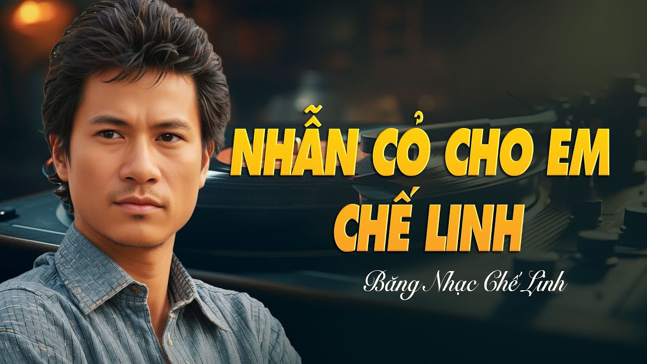 Nhẫn Cỏ Cho Em - CHẾ LINH Pre 1975 | Băng Nhạc Chế Linh
