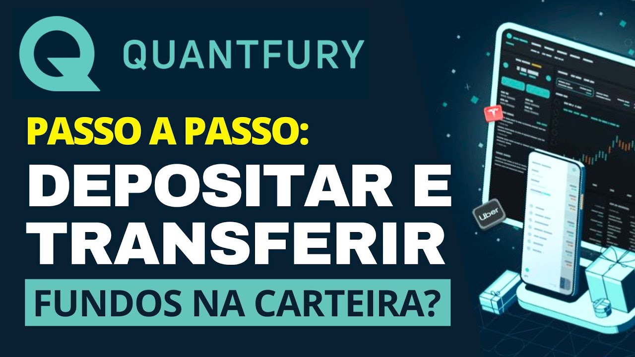 TUTORIAL QUANTFURY PARA INICIANTES | COMO DEPOSITAR, TRANSFERIR E COMPRAR AÇÕES NA QUANTFURY?