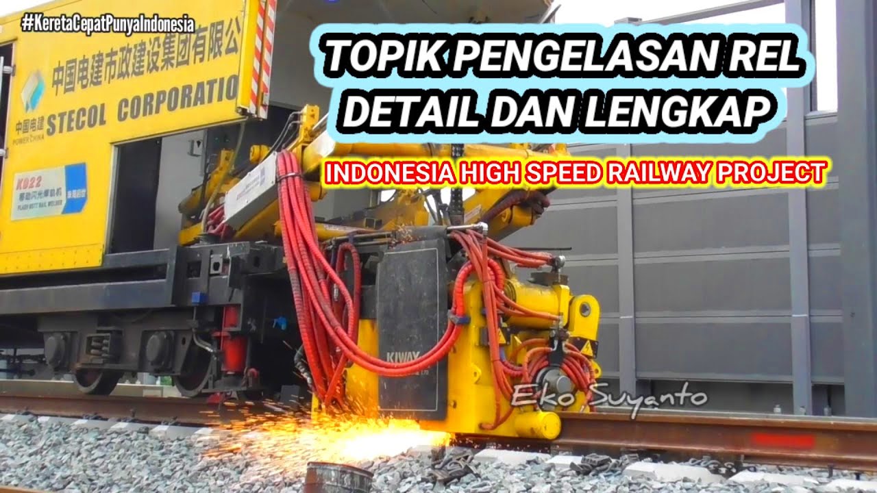 FLASH BUTT RAIL WELDER dengan Mesin K922 Liputan Lengkap dan Detail