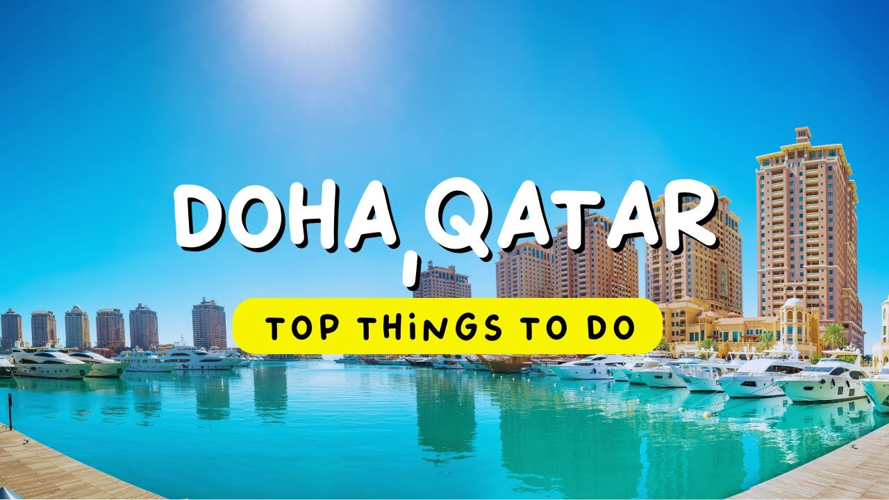 13 TOP Things to do in Doha, Qatar