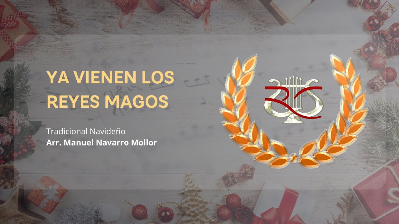 YA VIENEN LOS REYES MAGOS || Arr. Navarro Mollor || Banda Sinfónica Ramón y Cajal