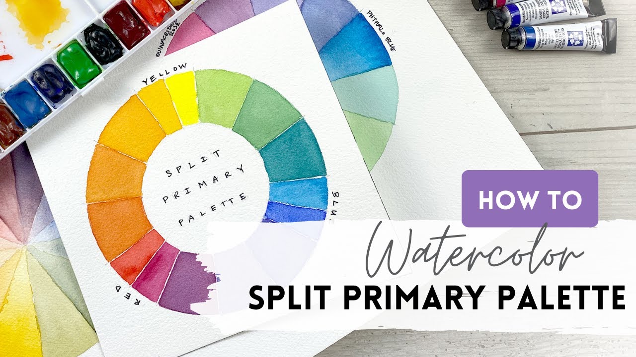 How to Create a Split Primary Palette - Watercolor Basics | Color Mixing, Part 3