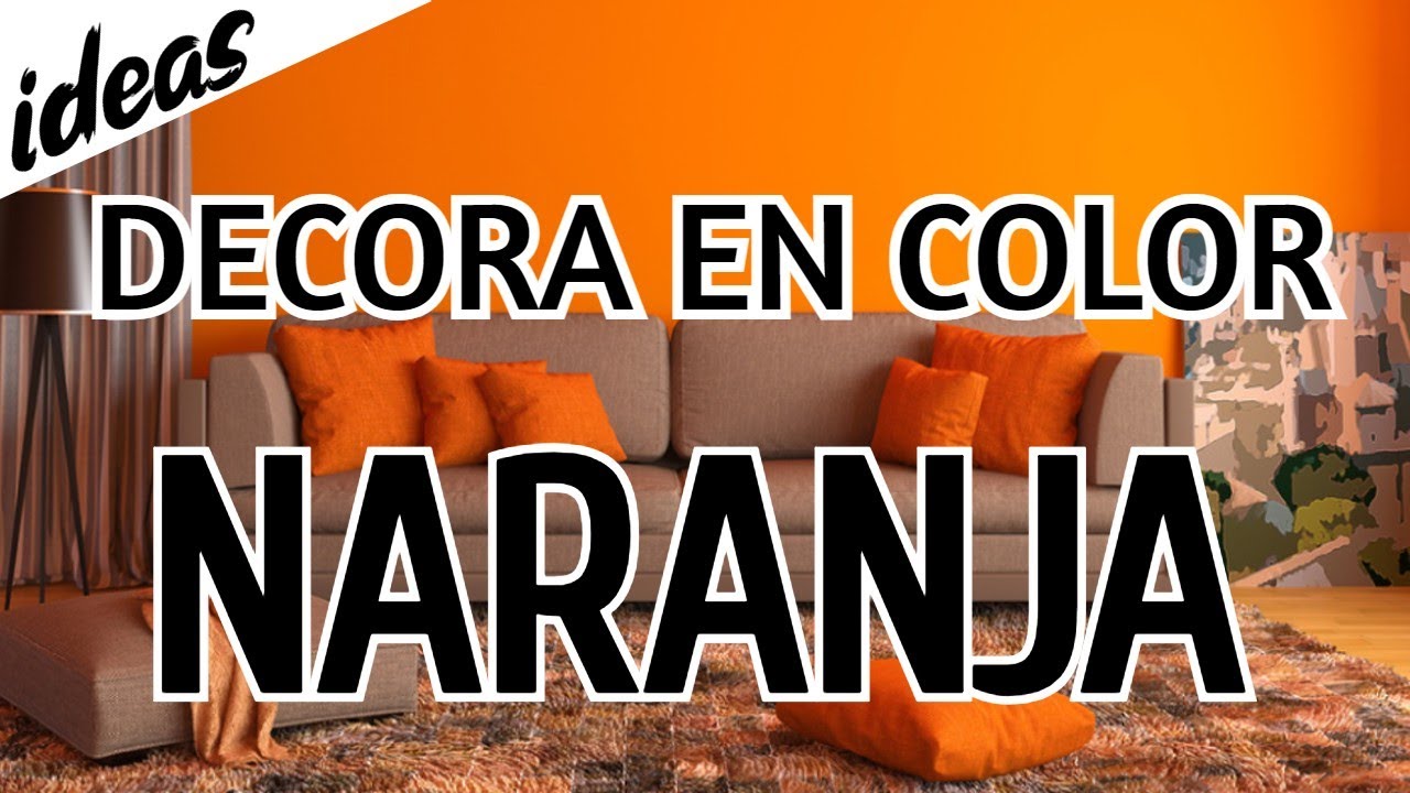 IDEAS PARA DECORAR TU SALA EN COLOR NARANJA | En Casa con La Tía Milly