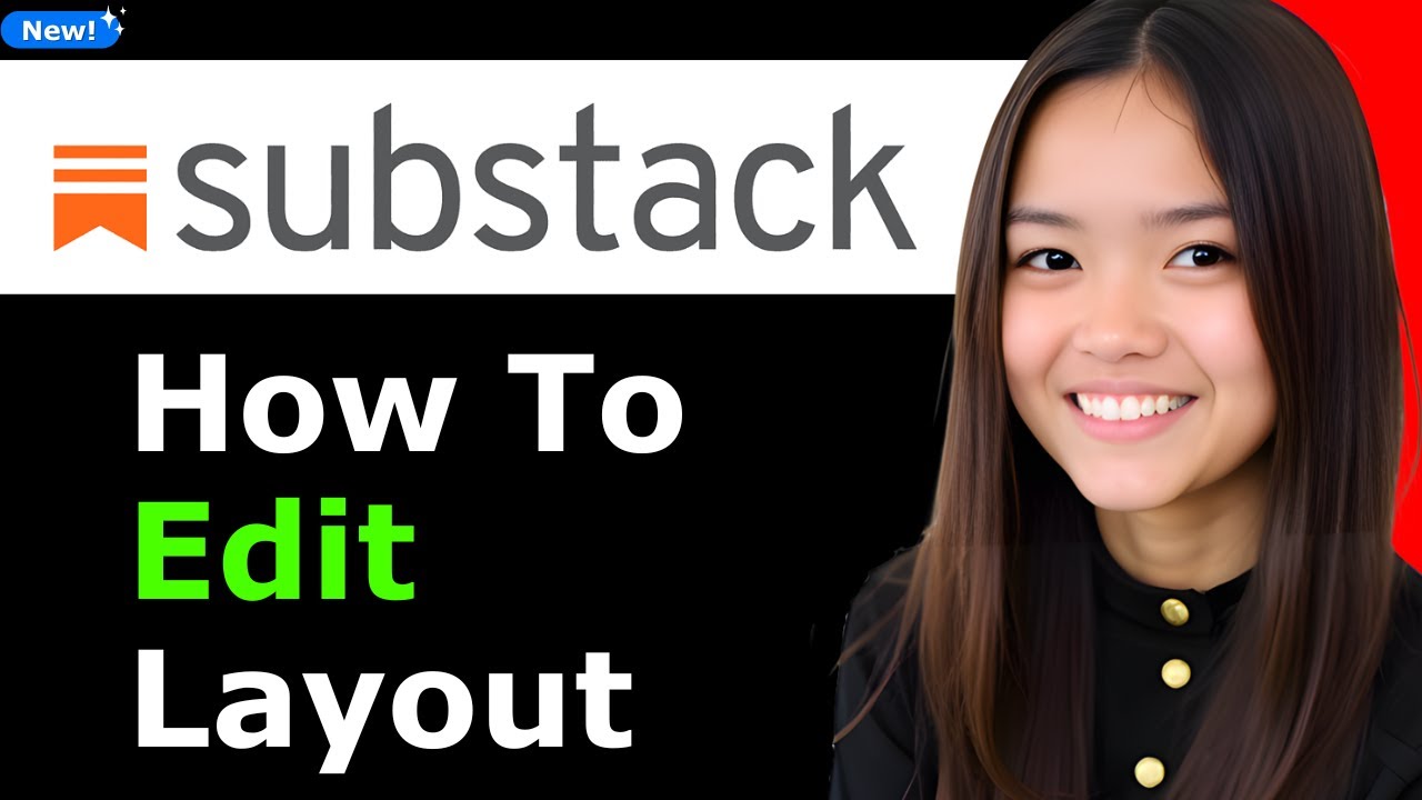 How To Edit Substack Layout 2025 (Step By Step)