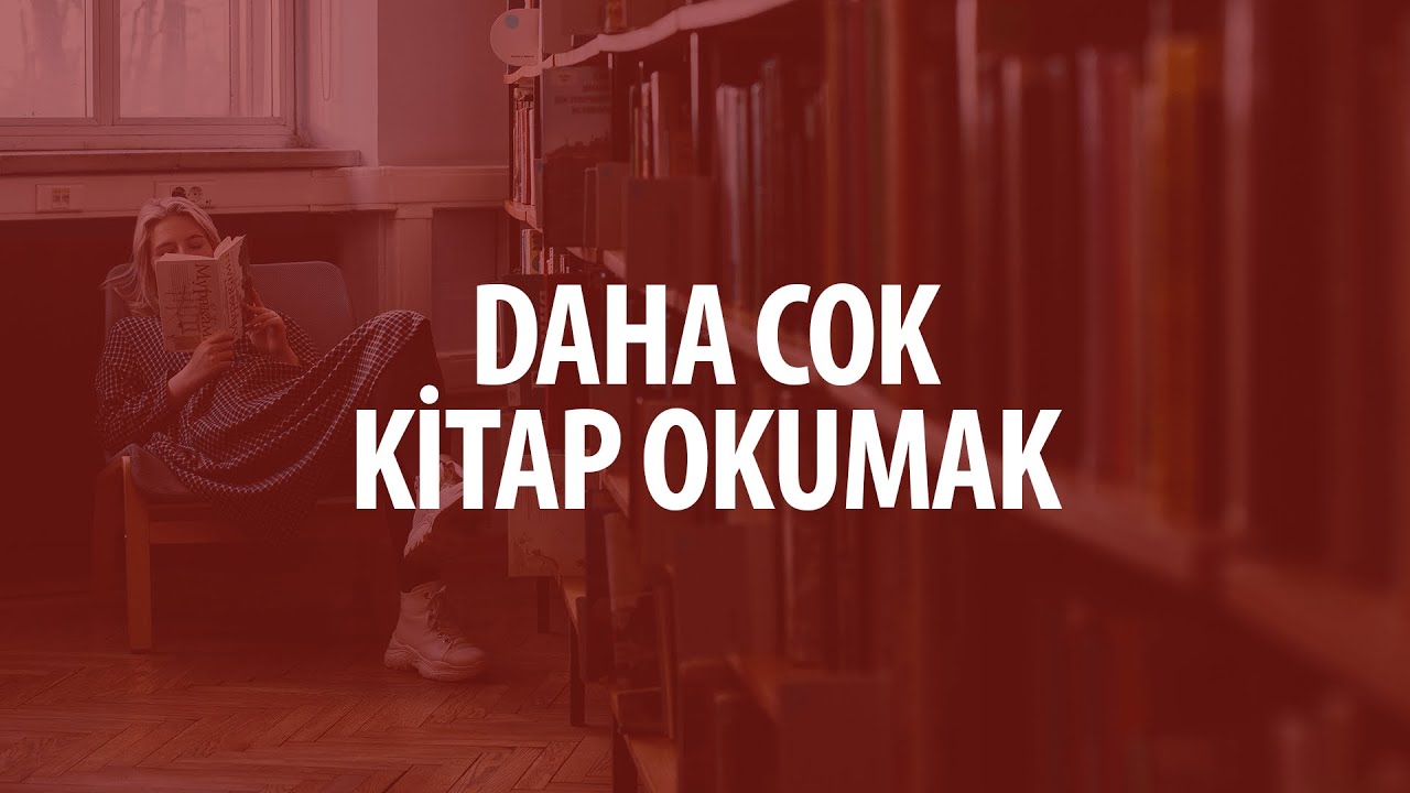 Daha çok kitap okumak için araçlar, taktikler.