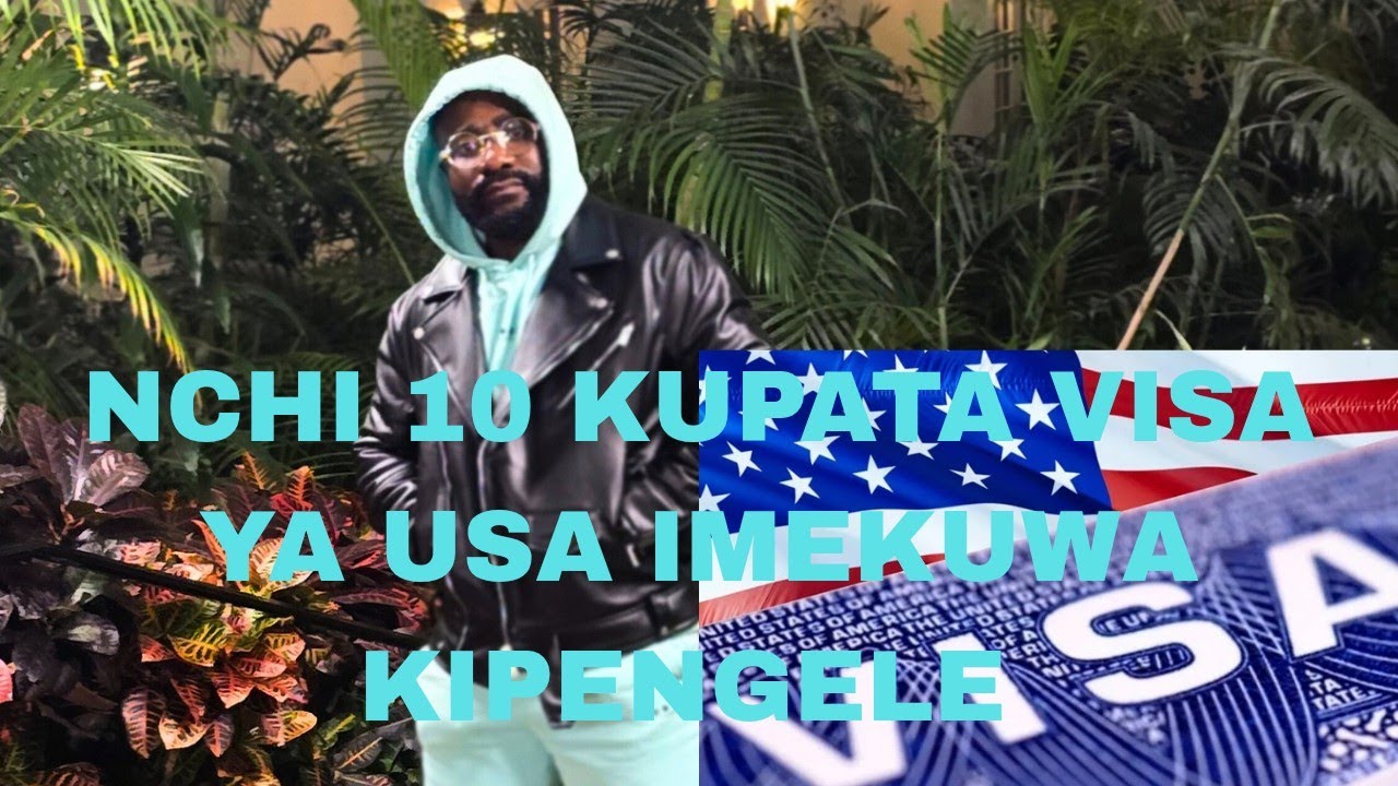 Usa Visa: Nchi 10 Kupata Visa Ya USA  lmekuwa Kipengele