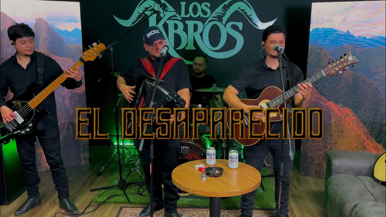 Los K-Bros - (Popurri de Corridos) El Desaparecido/El Compa Gordo/El 27 o el Perris
