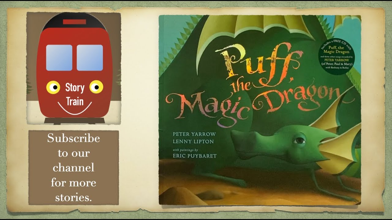 Puff the Magic Dragon | Read Aloud by Story Train with SFX and music by Peter Yarrow