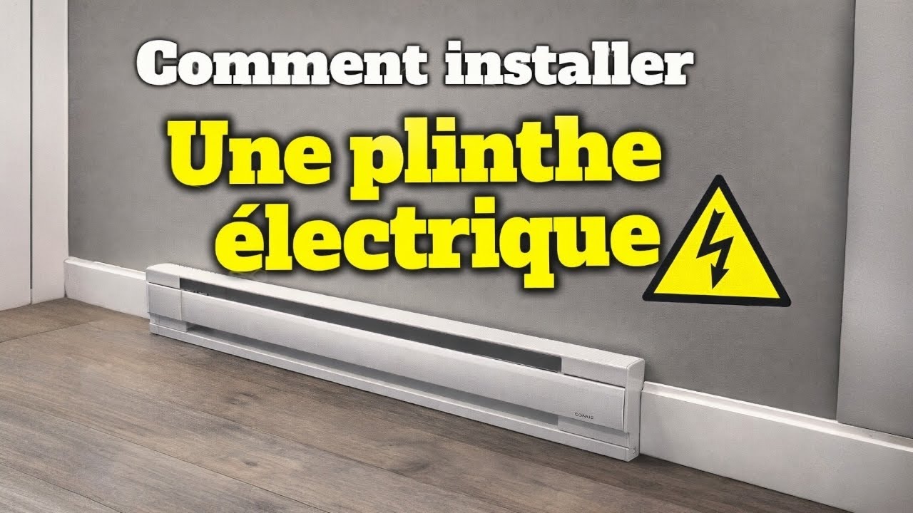 Comment Installer une plinthe &eacute;lectrique ?