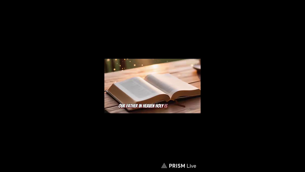 Our Lord’s prayer | my soul glorifies the Lord 