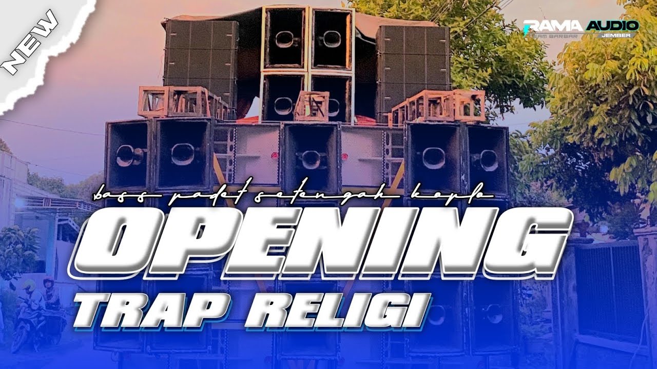 DJ OPENING TRAP RELIGI BASS PADET SETENGAH KOPLO SANTRI AUDIO