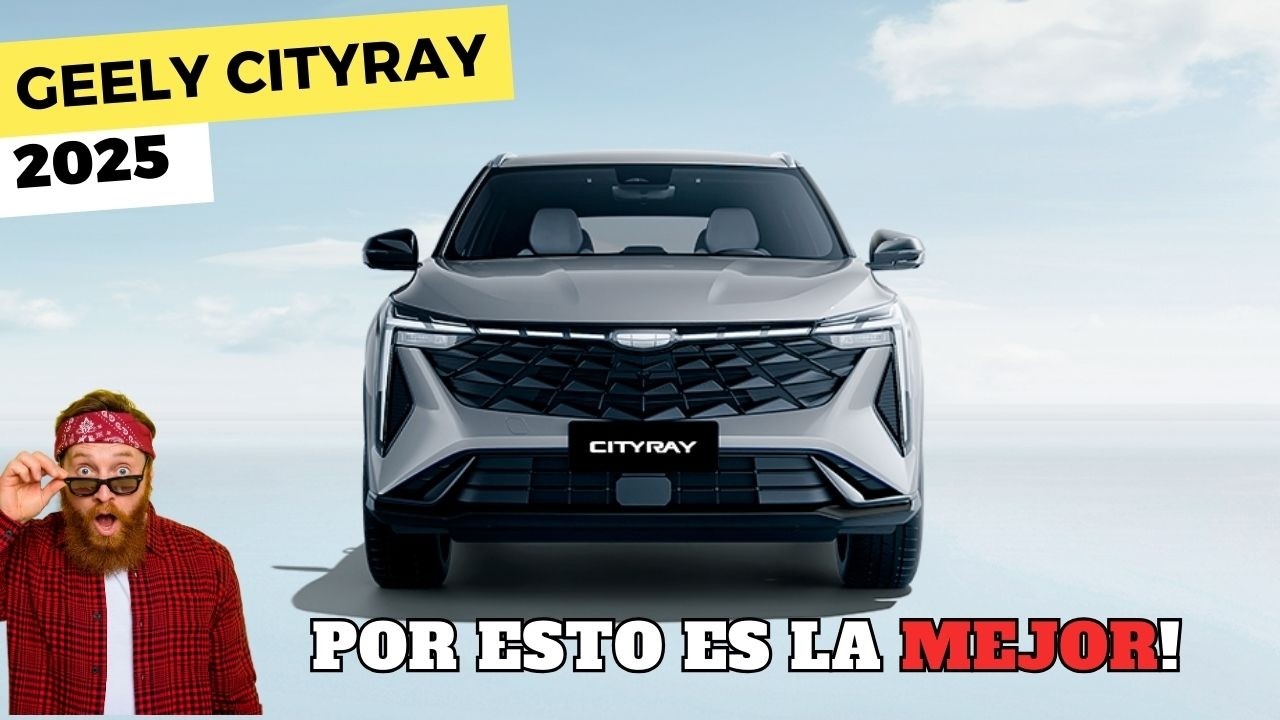 Geely Cityray 2025 | Lo que NADIE te cuenta…