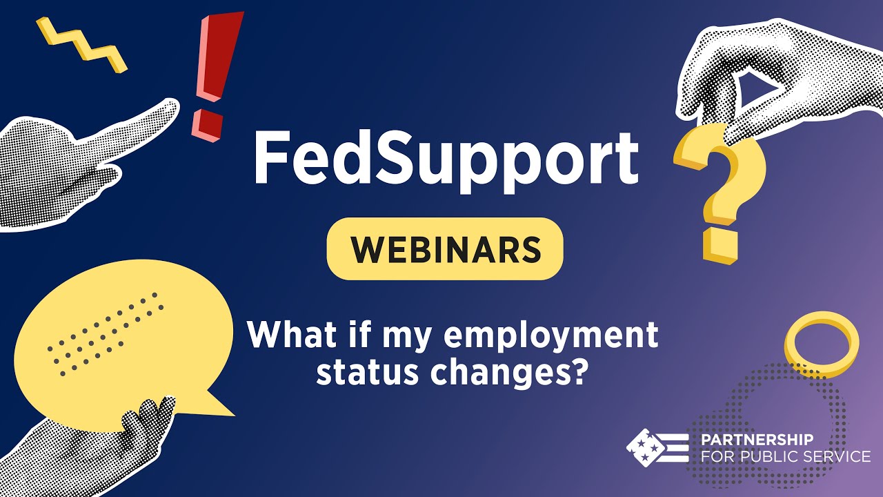 FedSupport Webinar Series: What if my employment status changes?