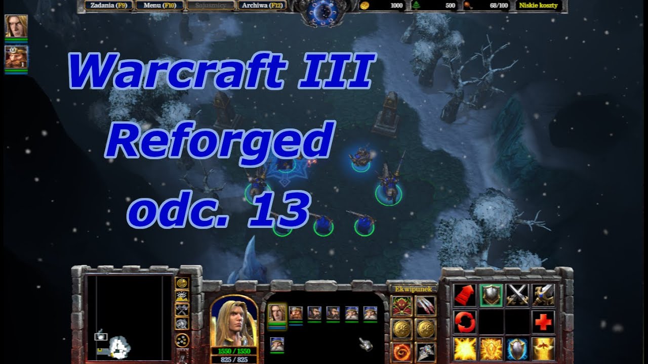 Warcraft III Reforged kampania (Hard) odcinek 13 [Ostrze Mrozu]