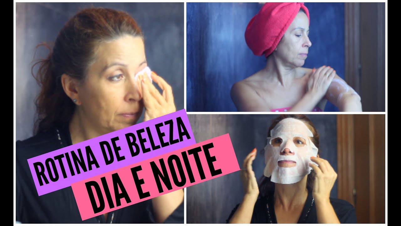Rotina de Beleza - Dia e Noite ♥