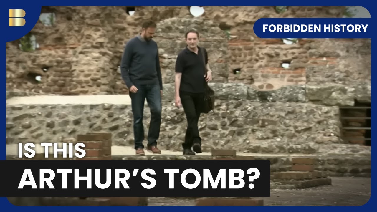 The Lost Burial Site of King Arthur | Forbidden History