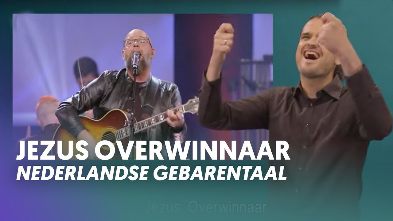 Jezus Overwinnaar (Met Nederlandse Gebarentaal) Nederland Zingt