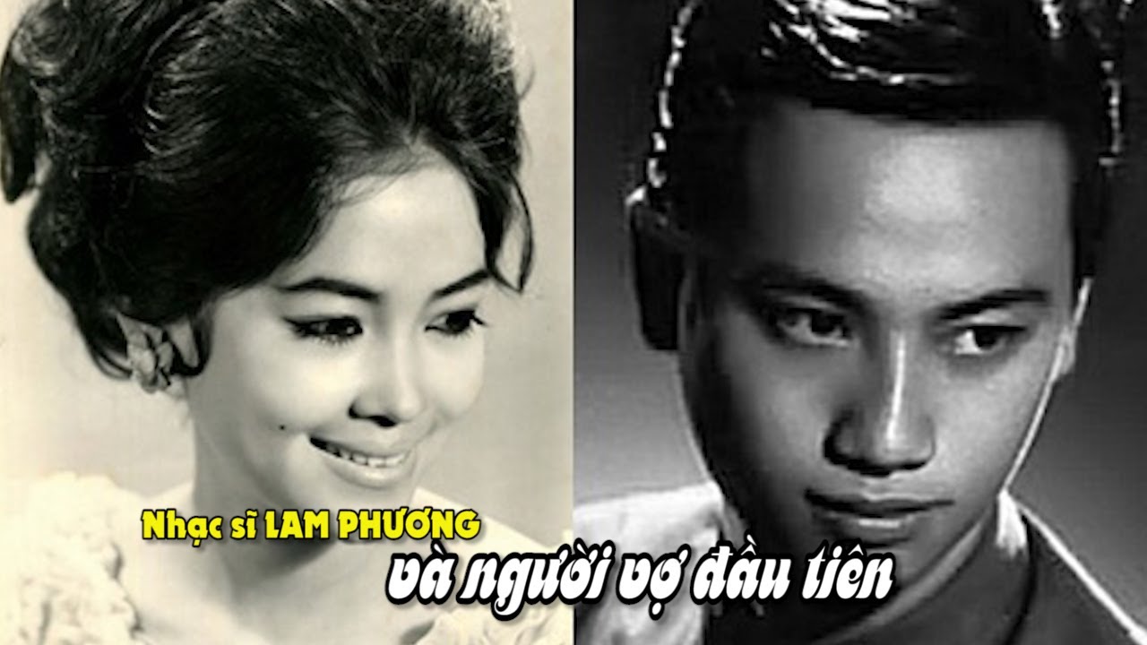 Nhạc sĩ Lam Phương và người vợ đầu tiên