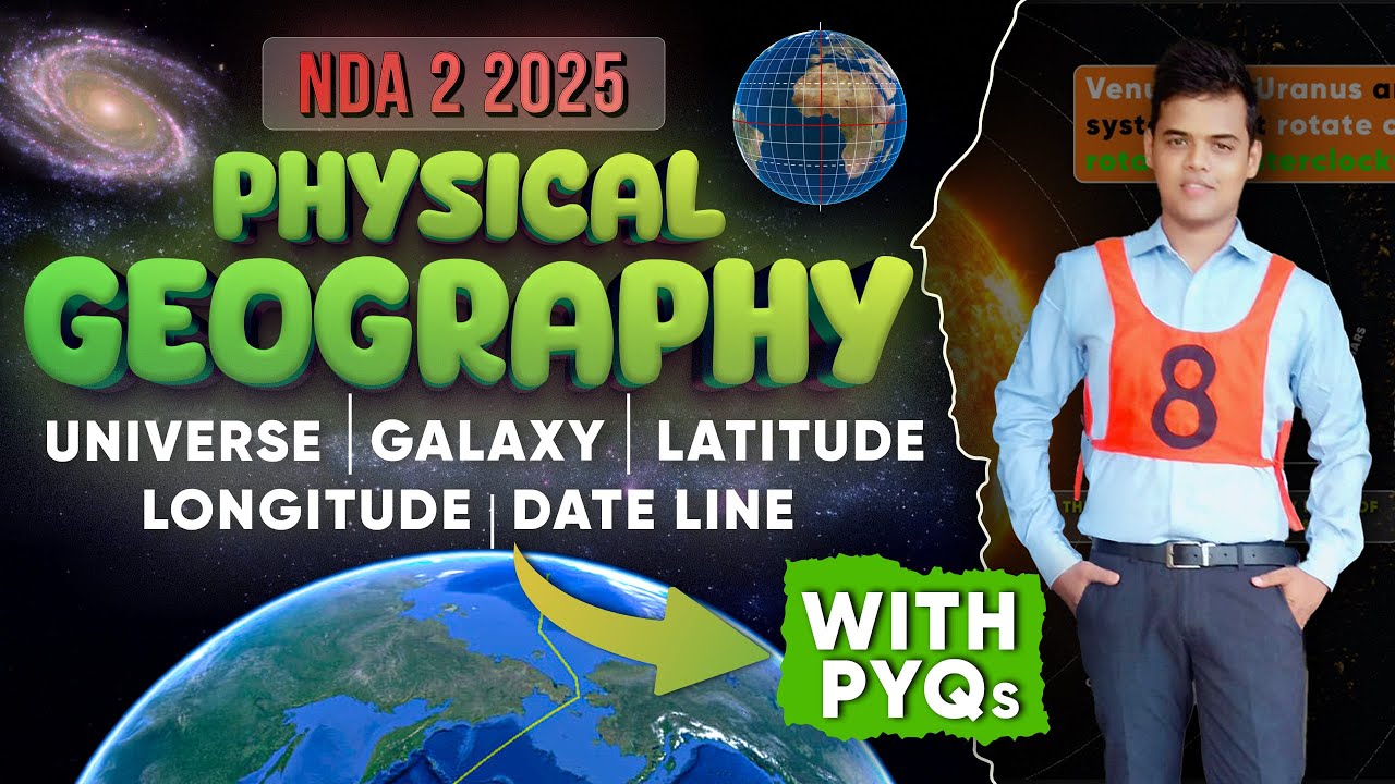NDA 2 2025 Geography : Universe , Solar System, International Date line || cds journey .