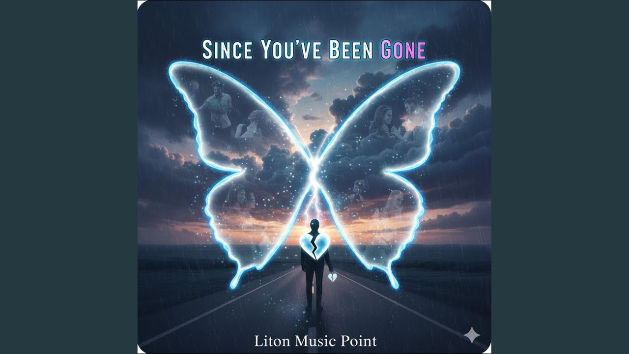 Since You’ve Been Gone