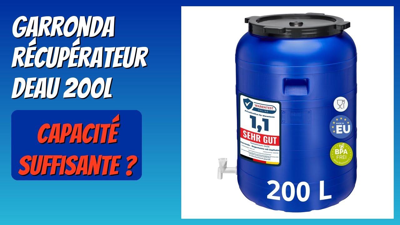 AVIS (2026) : Garronda Récupérateur deau 200L. DÉTAILS