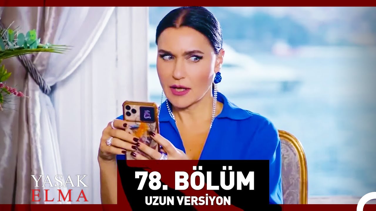 Yasak Elma 78. Bölüm (Uzun Versiyon)