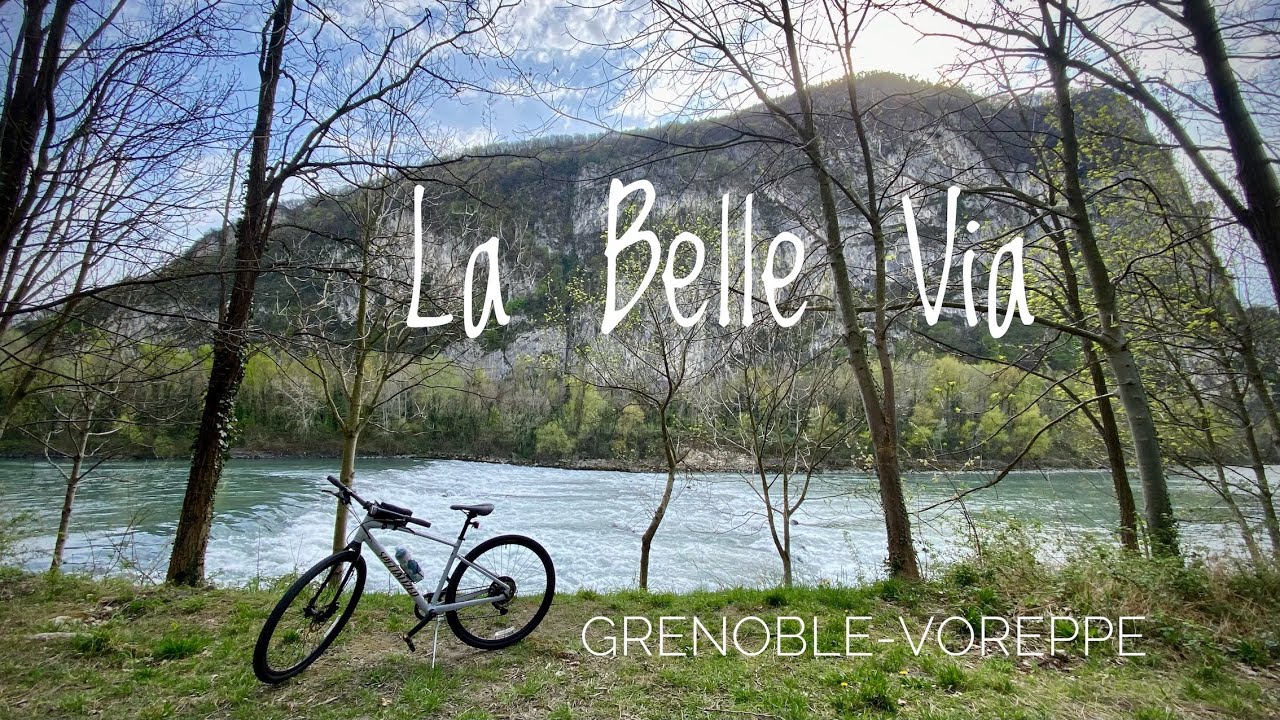 La Belle Via: Grenoble - Voreppe