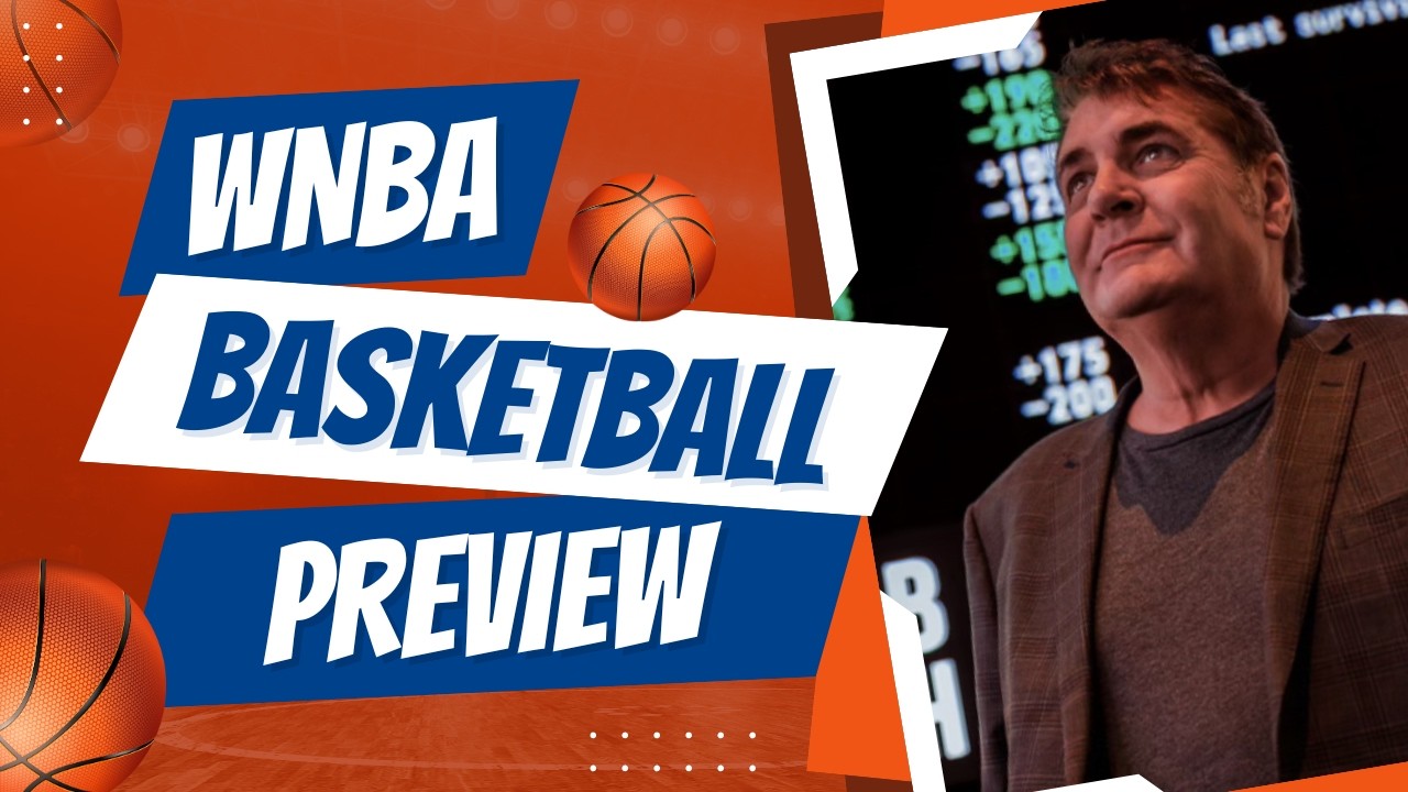 2026 WNBA Season Predictions and Preview | Odds and Expert Betting Picks & Predictions | Tony George