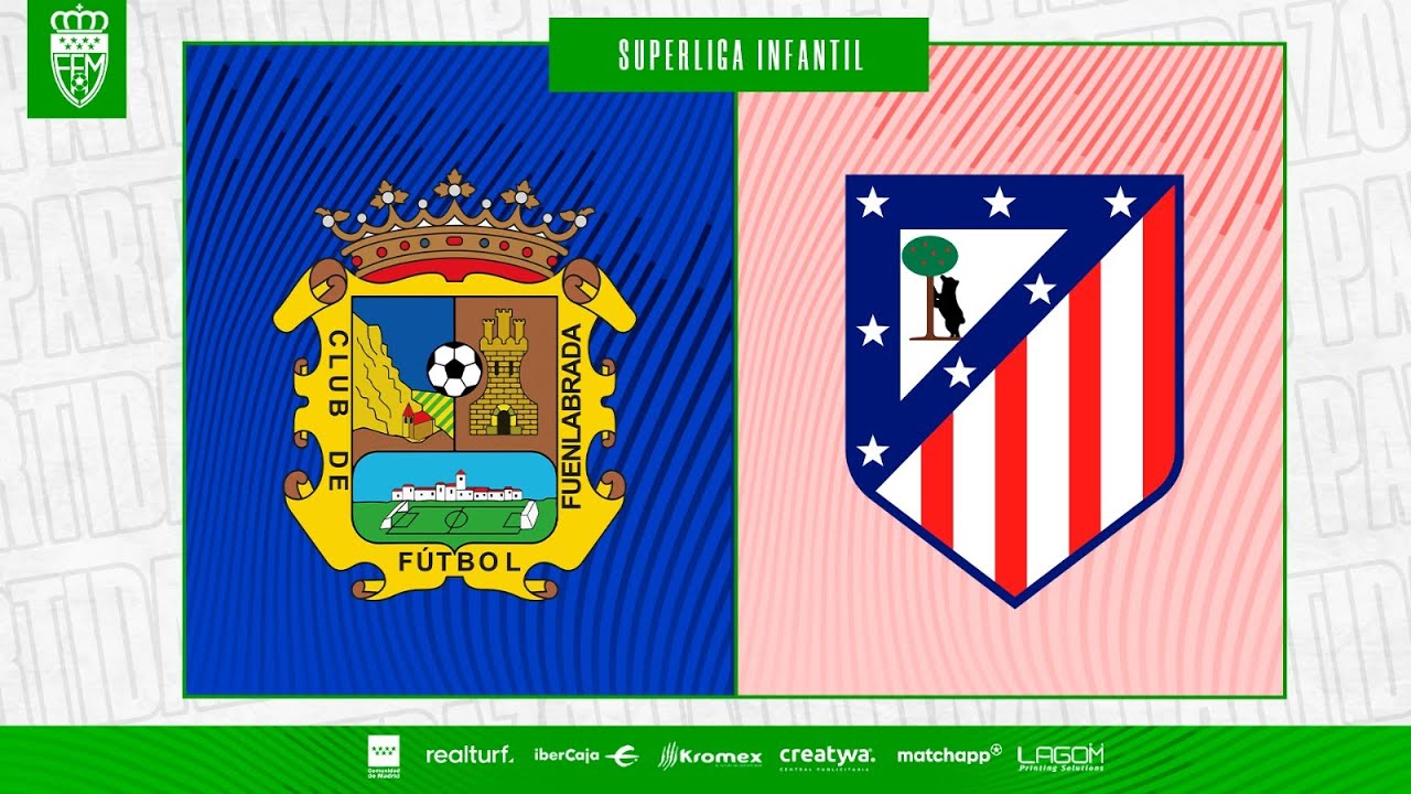 CF Fuenlabrada vs Atlético de Madrid | Superliga Infantil
