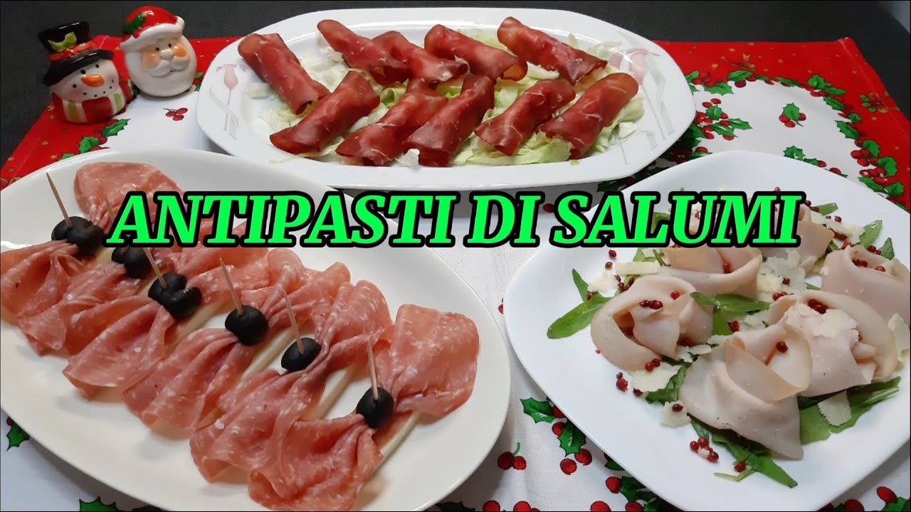 3 IDEE DI ANTIPASTI DI SALUMI PER LA VIGILIA DI NATALE
