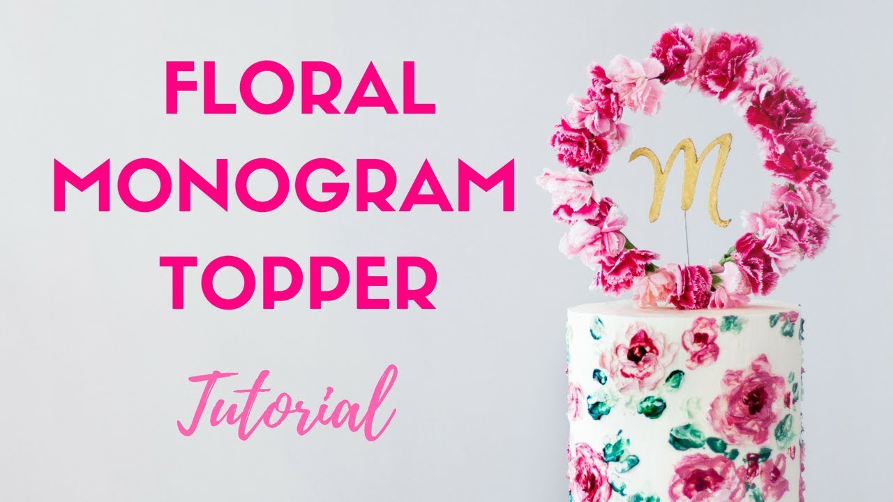 Flower Monogram Cake Topper Tutorial - How to Make an Easy Monogram Floral Wreath Cake Topper