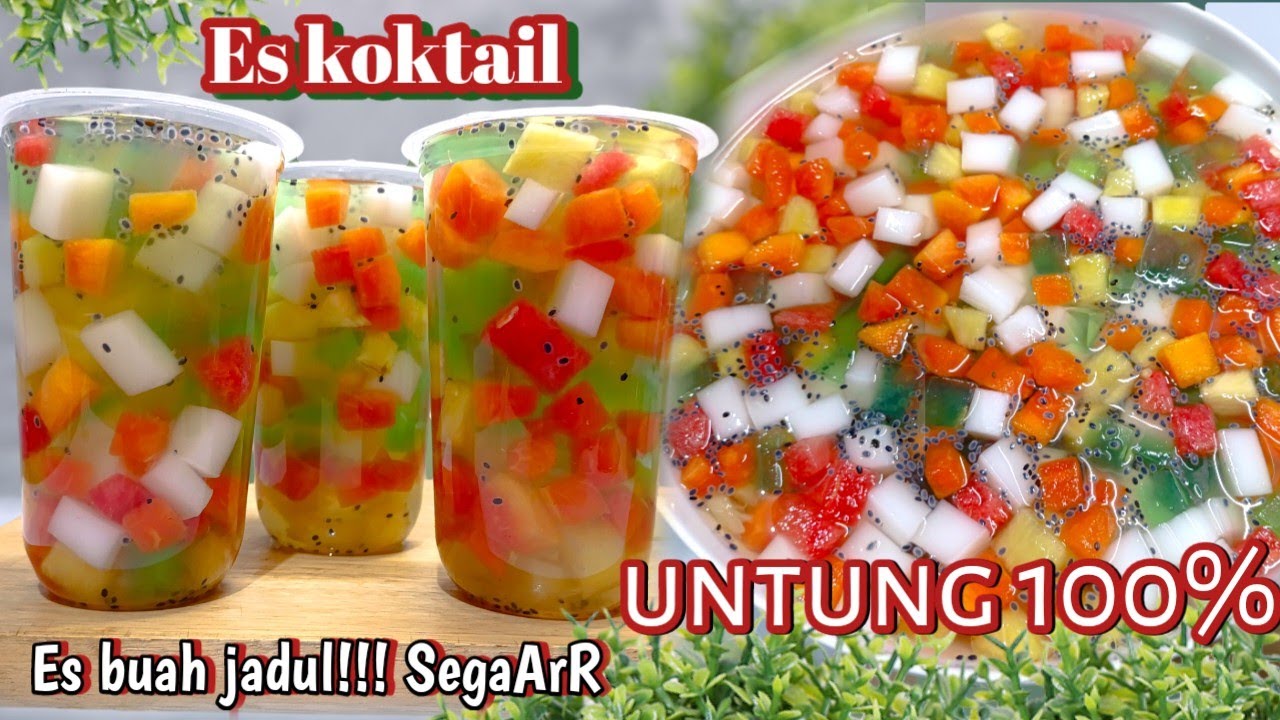 JUALAN INI UNTUNG BANYAK! MODALNYA MURAH! ES BUAH KOKTAIL SEGAR NIKMAT BIKIN NAGIH TANPA KAPUR SIRIH