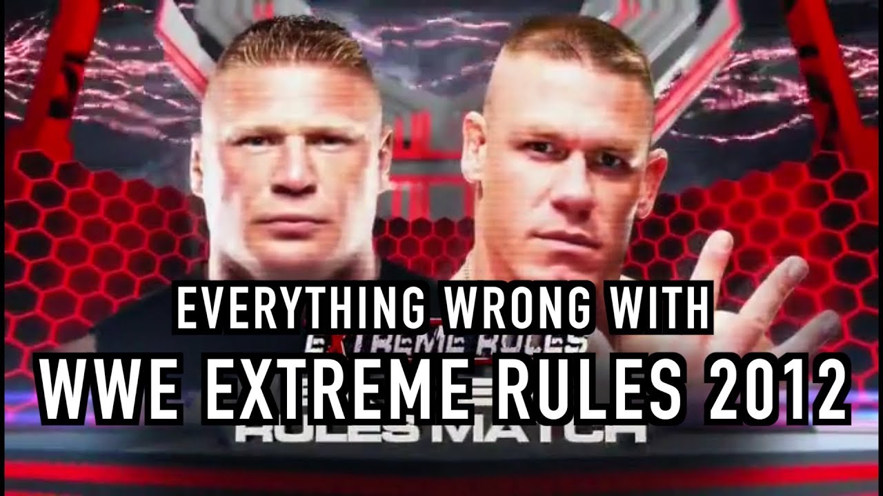 Everything Wrong With WWE Extreme Rules 2012