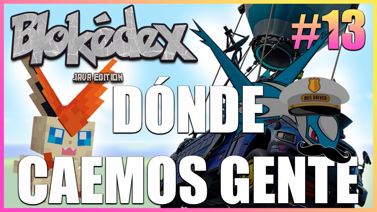 488 KILOMETROS DE IDA... Blokedex Episodio 13