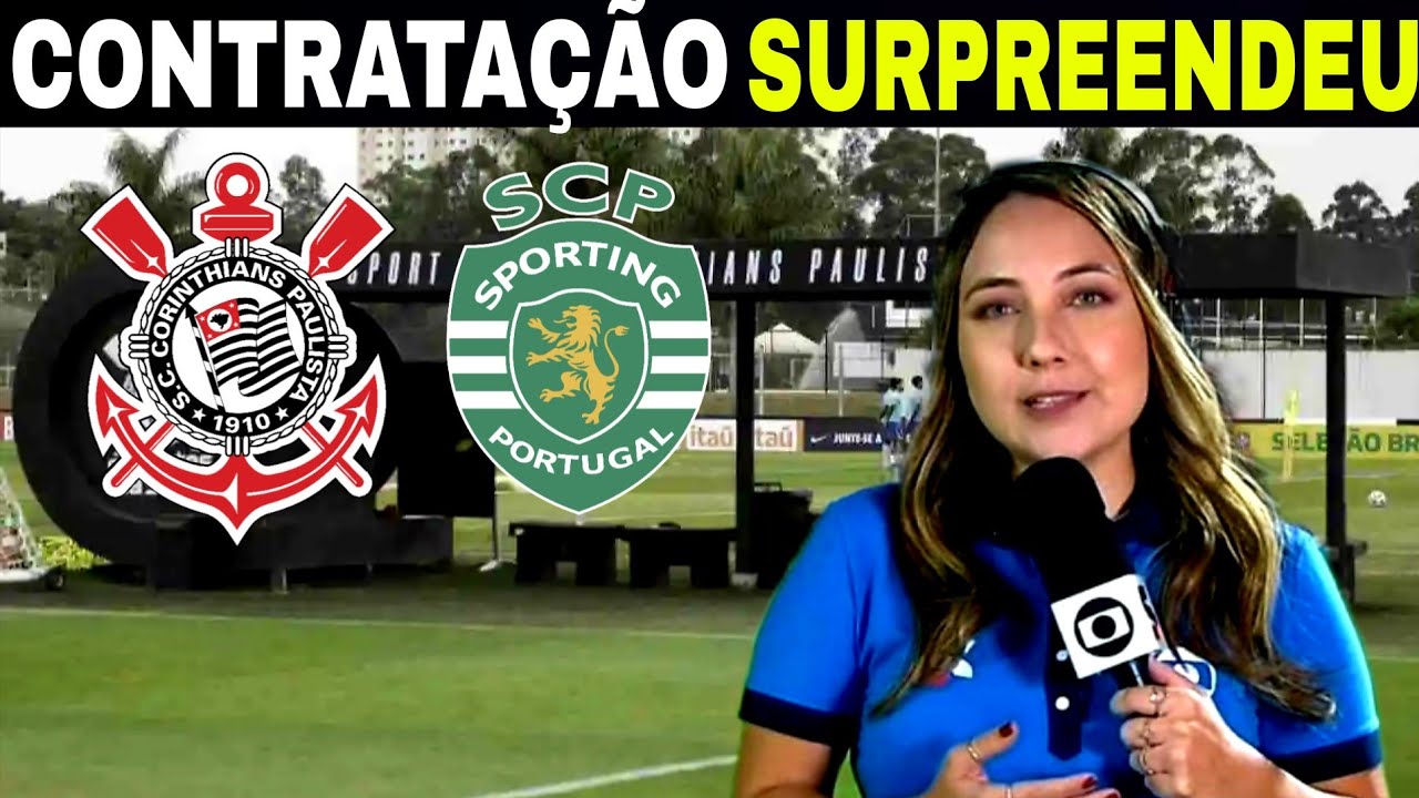 QUASE CAIR DE COSTAS COM ESSA INFORMAÇÃO! CONTRATAÇÃO SURPREENDEU! NOTÍCIAS DO CORINTHIANS 