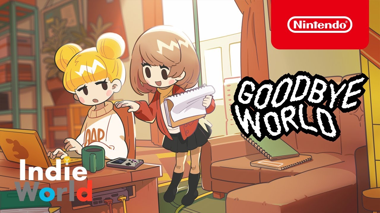 GOODBYE WORLD [Indie World 2022.11.10]
