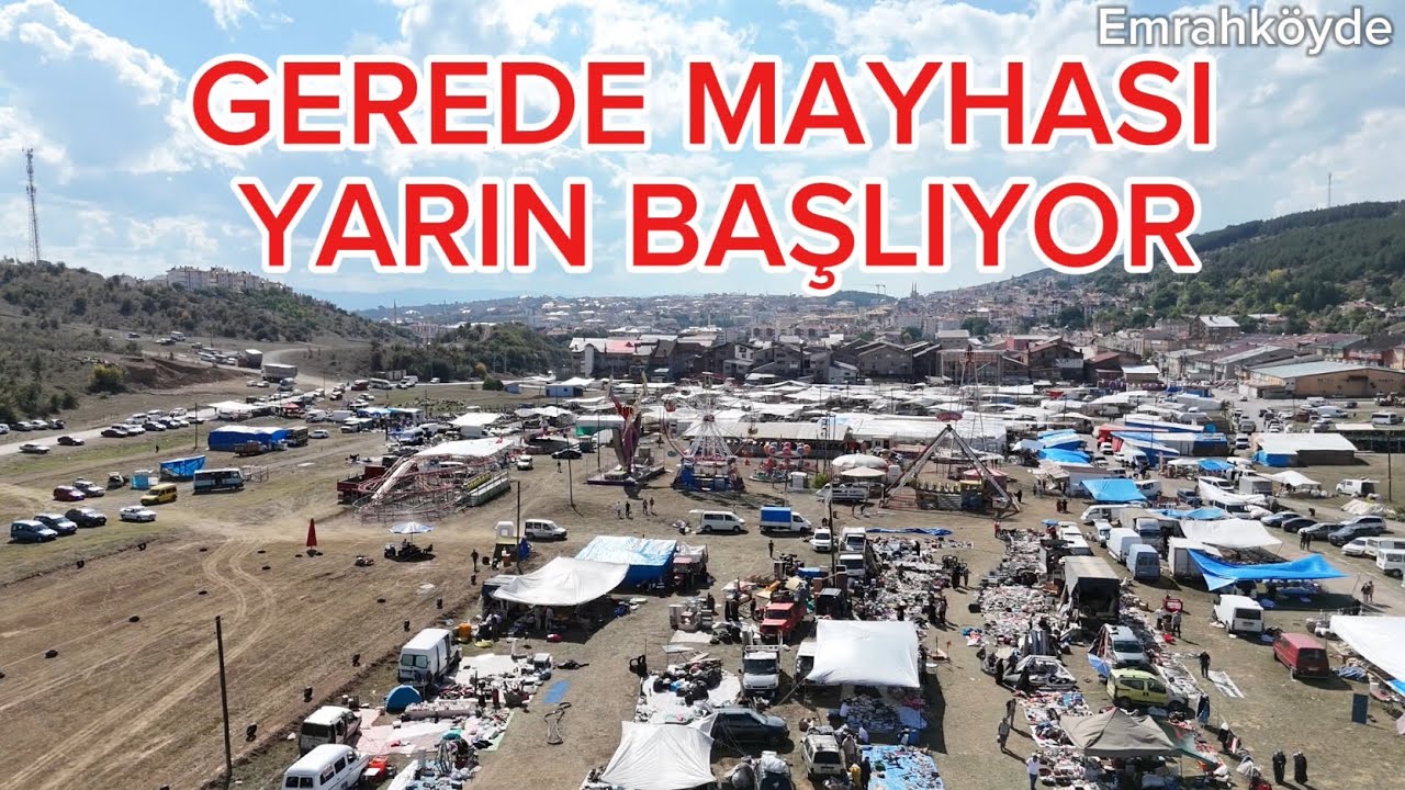 GEREDE MAYHASI BAŞLIYOR - İLK PANAYIR 13-14-15 EYLÜL - İKİNCİ PANAYIR 27-28-29 EYLÜL HERKES DAVETLİ