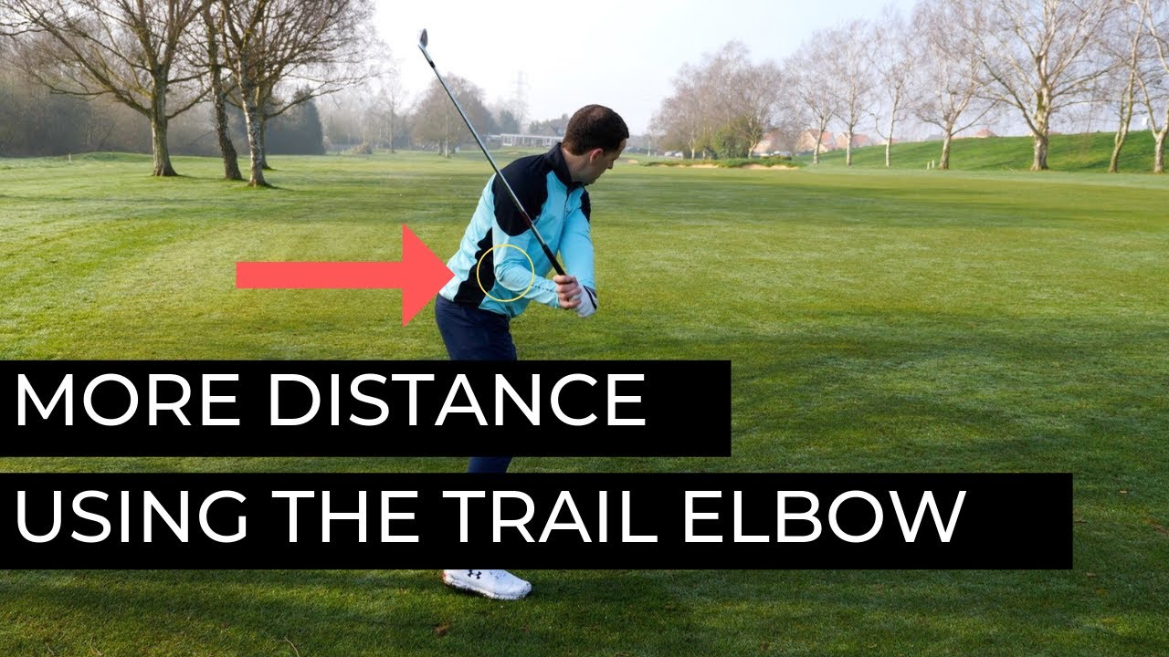 TRAIL ELBOW LEADS THE WAY TO MORE DISTANCE IN THE GOLF SWING