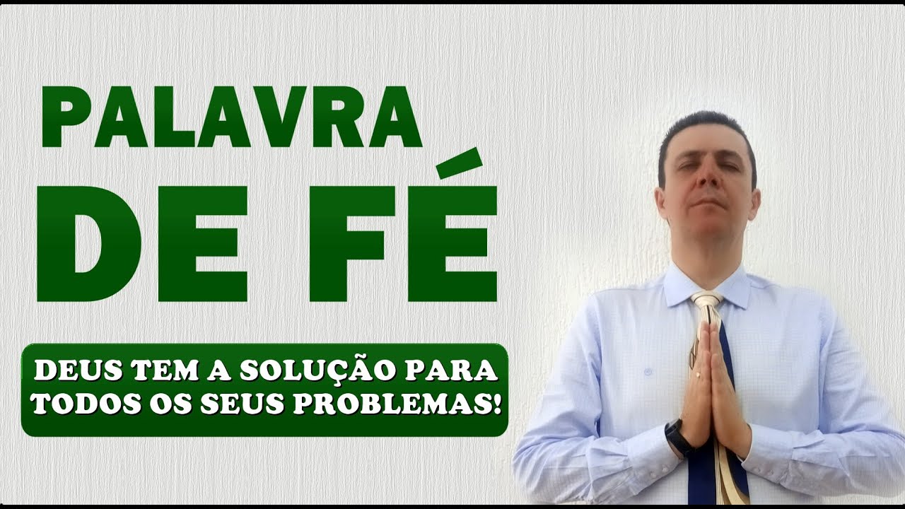 📖 PALAVRA DE FÉ DEUS TEM A SOLUÇÃO PARA TODOS OS SEUS PROBLEMAS!