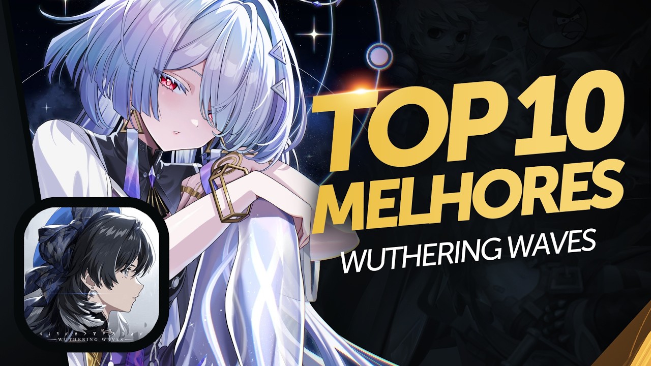 QUAIS OS MELHORES Personagens de Wuthering Waves?