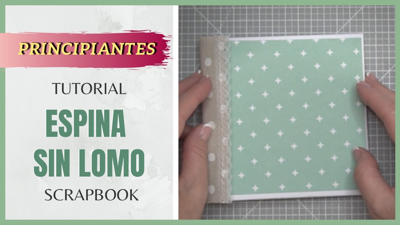 APRENDE SCRAPBOOK 📐- Empieza a encuadernar con... espinas sin lomo