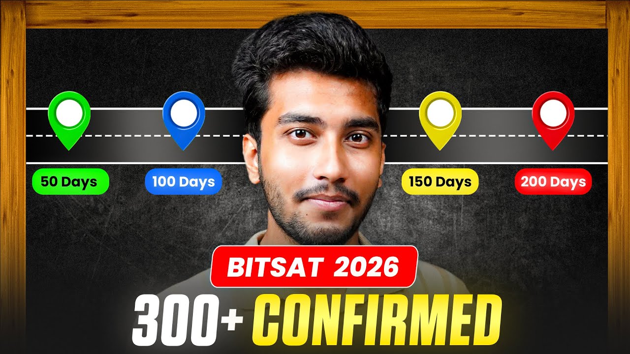 Наберите 300+ баллов в BITSAT 2026 — СТРАТЕГИЯ на 200 дней 🔥
