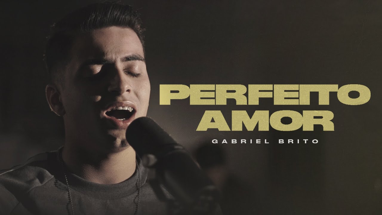 Perfeito Amor - Gabriel Brito (Clipe Oficial)