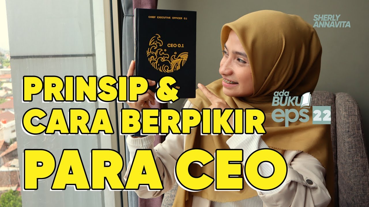 Ternyata ini PRINSIP & CARA BERPIKIR PARA CEO I AdaBuku eps.22